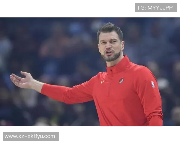 斯普利特谈球队表现强调拼搏精神与得分快感